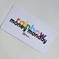 Rainbow Money Monday